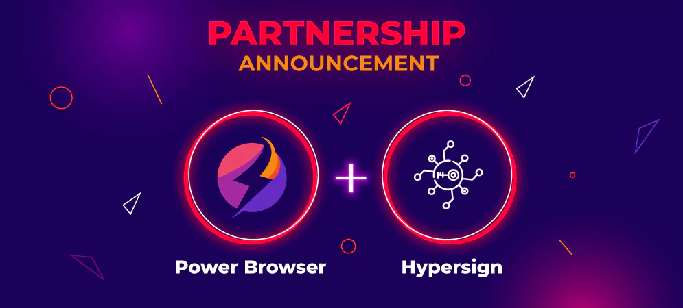 Power Browser is Expanding Horizons of Digital Security With Hypersign